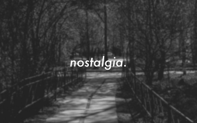 nostalgia